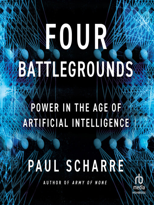 Title details for Four Battlegrounds by Paul Scharre - Available